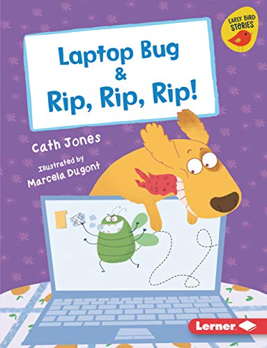 Laptop Bug & Rip, Rip, Rip! (Early Bird Readers — Pink (Early Bird Stories ™))